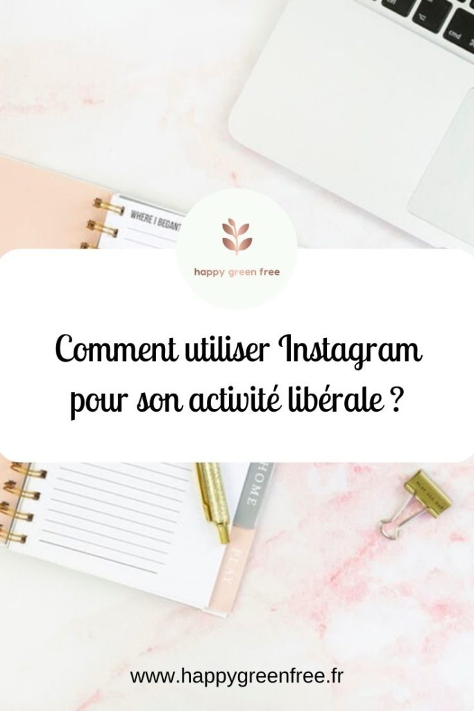 Comment-utiliser-instagram-pour-son-activité-libérale