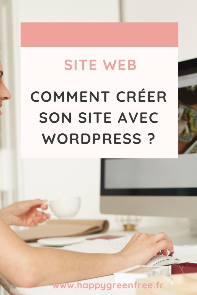 Site web _ comment créer son site avec wordpress _