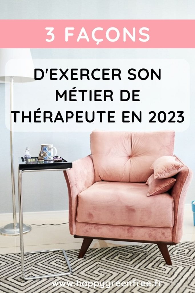 3 façons d'exercer son métier de thérapeute en 2023