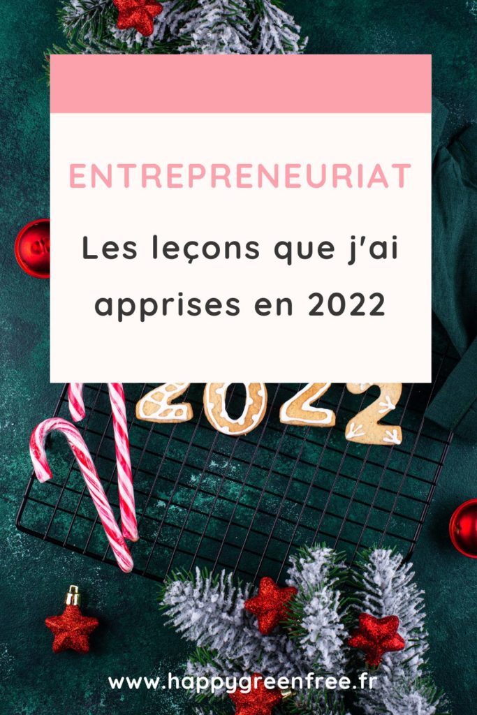 entrepreneuriat Les leçons que j'ai apprises en 2022